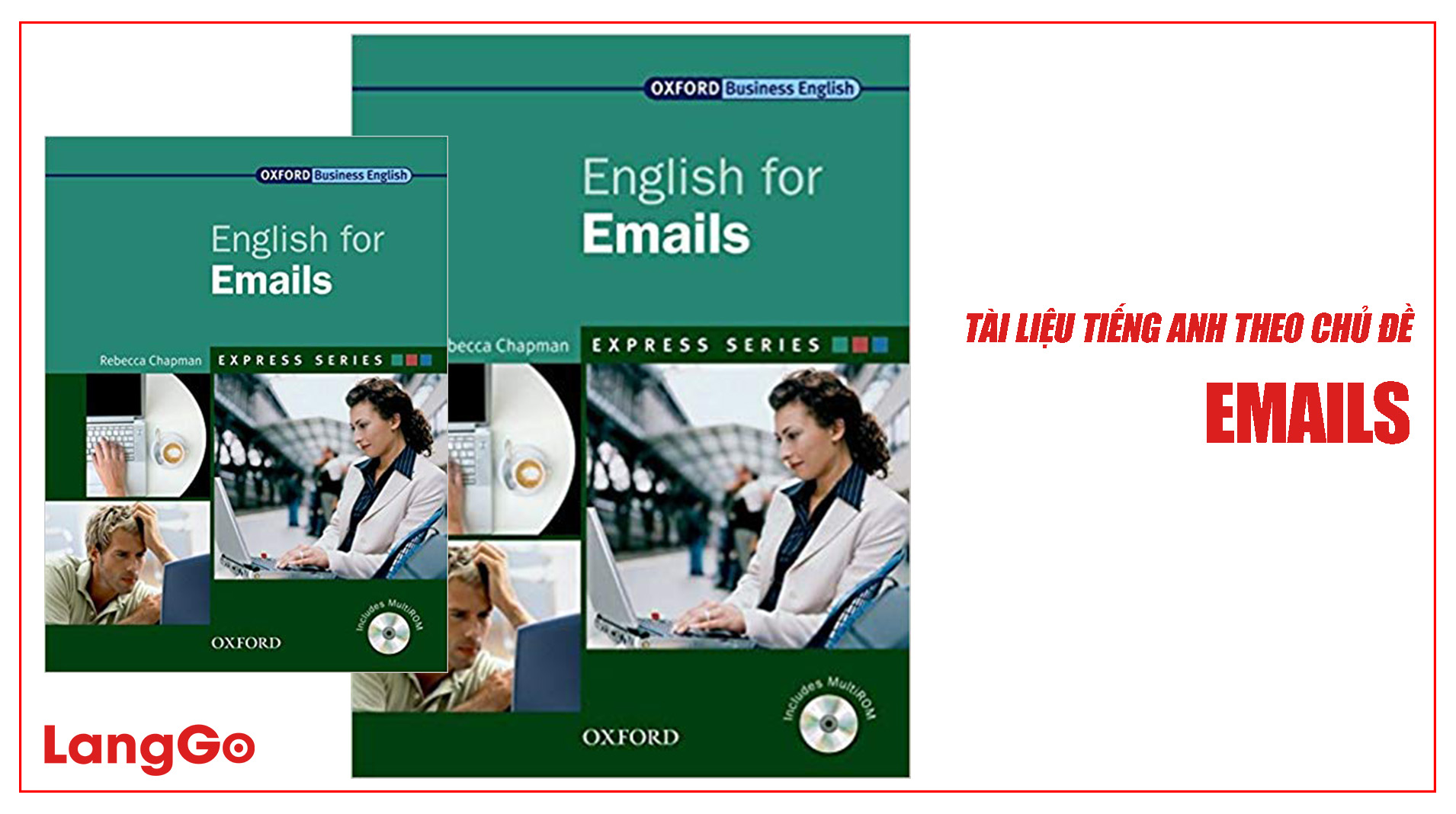 LangGo - Tài liệu tiếng Anh khi viết email thương mại chuyên nghiệp - English for Emails