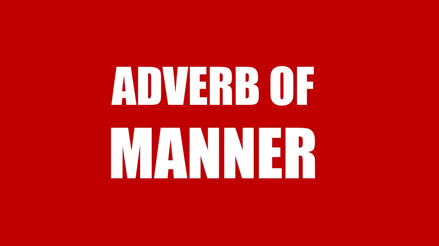 LangGo - Cách dùng và bài tập trạng từ chỉ cách thức trong tiếng Anh - Adverbs of Manner