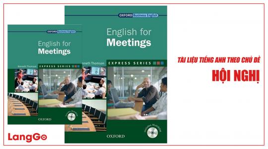 Tài liệu tiếng Anh trong hội nghị chuyên nghiệp - English for Meetings