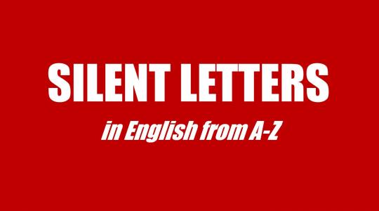 Silent Letters: Quy tắc âm câm quan trọng khi học phát âm tiếng Anh