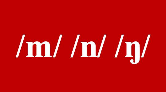Phát âm tiếng Anh cơ bản - Cách phát âm /m/ /n/ và /ŋ/ chuẩn quốc tế